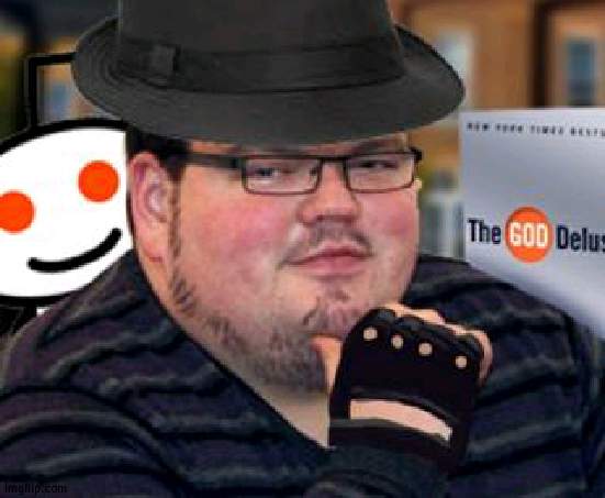 nO dOnT aSk | image tagged in fedora obese reddit glasses fingerless gloves atheist neckbeard | made w/ Imgflip meme maker