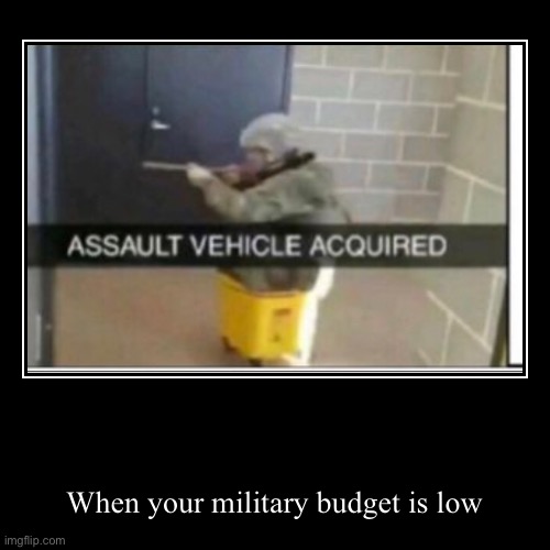 Next level military stuff | image tagged in funny,demotivationals | made w/ Imgflip demotivational maker