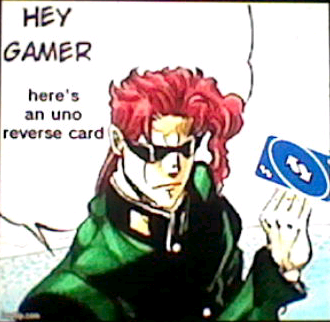 High Quality kakyoin hey gamer heres an uno reverse card Blank Meme Template