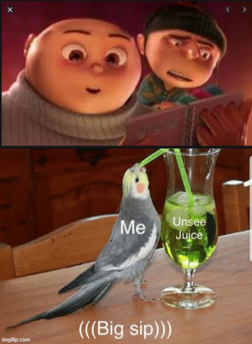 Yikes... | image tagged in despicable me face swap,unsee juice | made w/ Imgflip meme maker