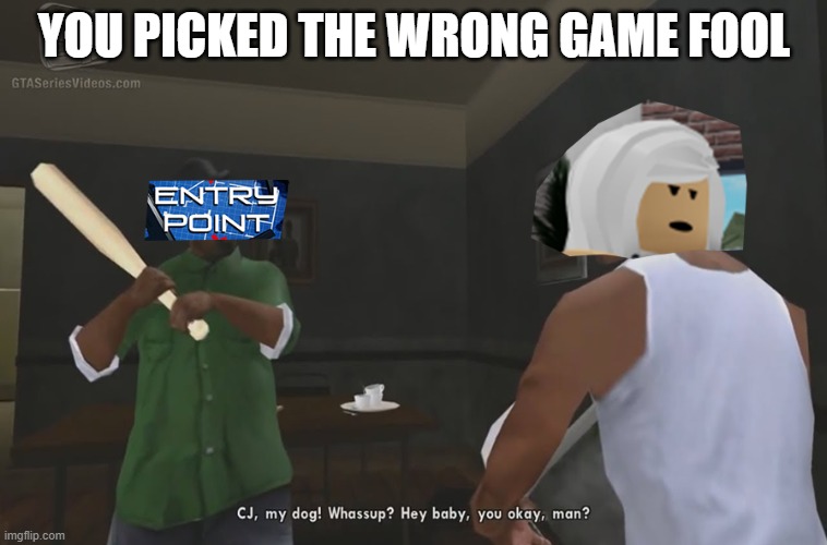 enterprise played the wrong game | YOU PICKED THE WRONG GAME FOOL | image tagged in pc gaming,online gaming | made w/ Imgflip meme maker