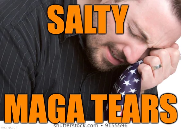 SALTY MAGA TEARS | made w/ Imgflip meme maker