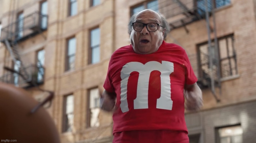 Danny Devito Red m&m | image tagged in danny devito red m m | made w/ Imgflip meme maker