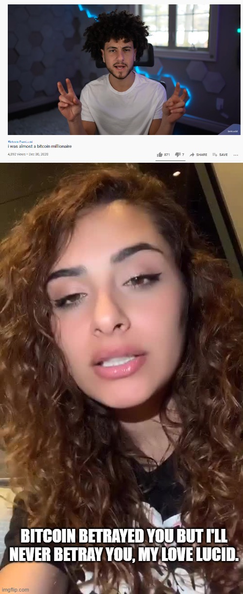 Raghda Reacts To Lucid's Video | BITCOIN BETRAYED YOU BUT I'LL NEVER BETRAY YOU, MY LOVE LUCID. | image tagged in raghda kouyoumdjian,lucid,bitcoin,iamlucid | made w/ Imgflip meme maker