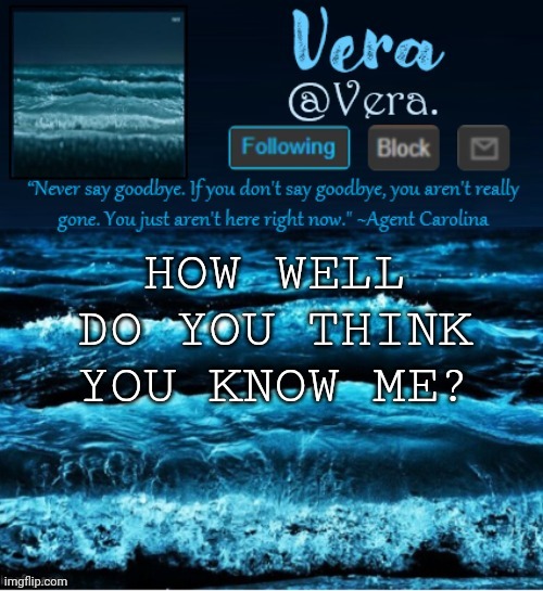 a n n o u n c e r e v i s e d | HOW WELL DO YOU THINK YOU KNOW ME? | image tagged in a n n o u n c e r e v i s e d | made w/ Imgflip meme maker