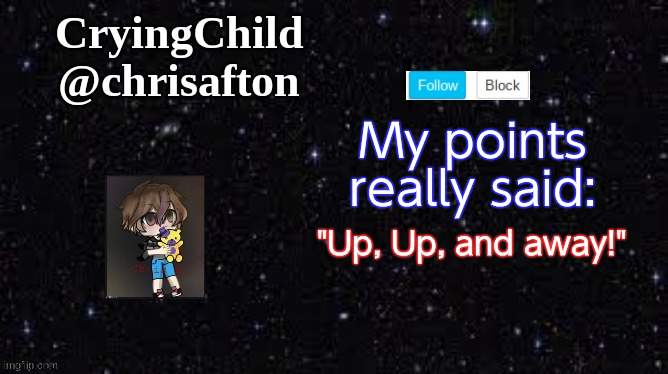 I went from 47000 to 49000- | My points really said:; "Up, Up, and away!" | image tagged in announcement template | made w/ Imgflip meme maker