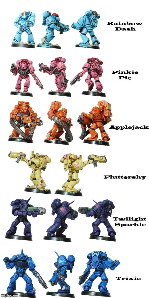 Space Marines with MLP character colors | image tagged in warhammer 40k,my little pony | made w/ Imgflip meme maker