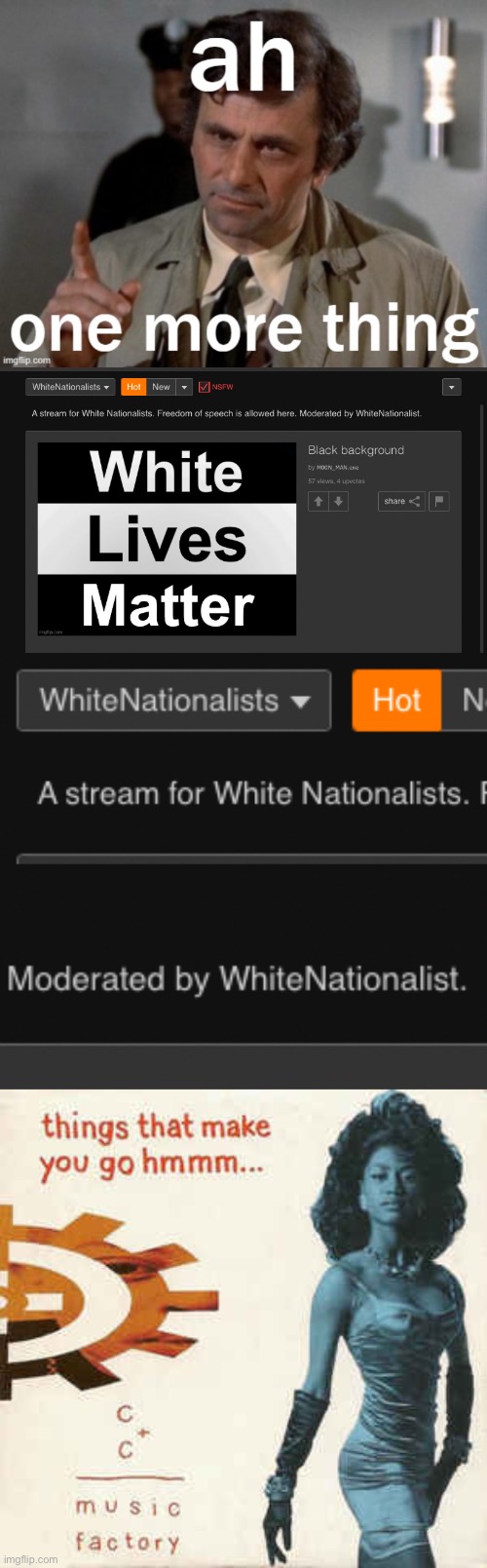 He says his SN is a joke, yet he mods this stream. Anyone point this out yet? If not, allow me to be the first | image tagged in ah one more thing,things that make you go hmmm,white nationalism,hmmm,meme stream,meanwhile on imgflip | made w/ Imgflip meme maker