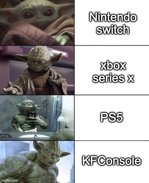 yoda | Nintendo switch; xbox series x; PS5; KFConsole | image tagged in yoda | made w/ Imgflip meme maker