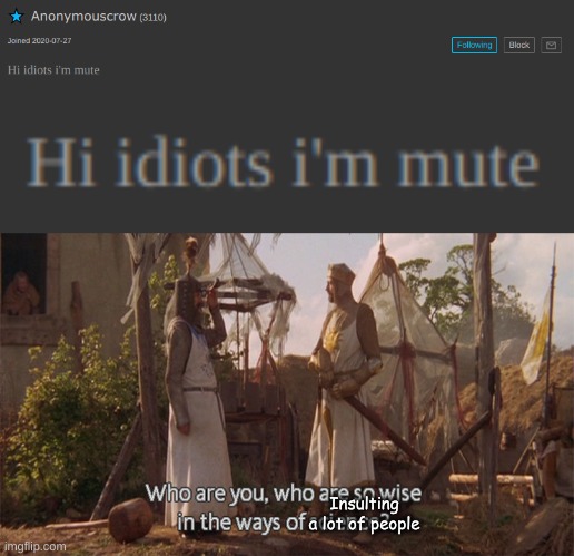 Insulting a lot of people | made w/ Imgflip meme maker