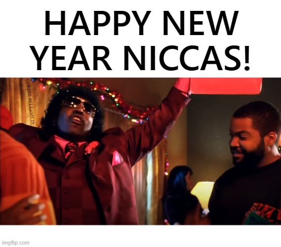 HAPPY NEW YEAR NICCAS! COVELL BELLAMY III | image tagged in pinky happy new year niccas | made w/ Imgflip meme maker