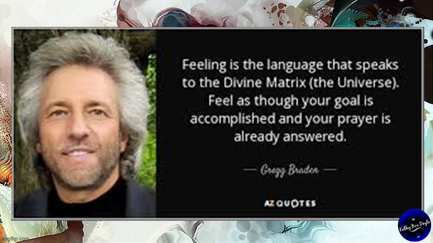 Gregg Braden Quote | image tagged in namaste | made w/ Imgflip meme maker