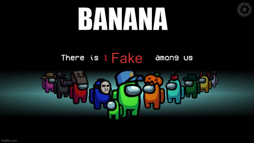 Among Us Crewmate | BANANA Fake | image tagged in among us crewmate | made w/ Imgflip meme maker