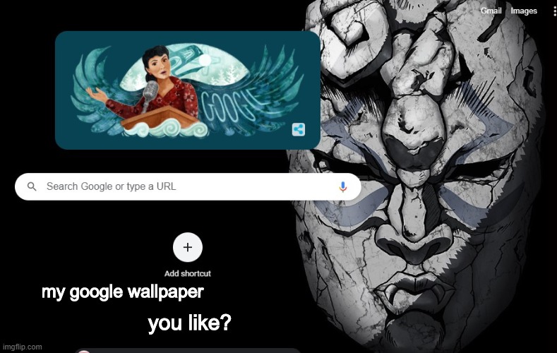 my google wallpaper; you like? | made w/ Imgflip meme maker