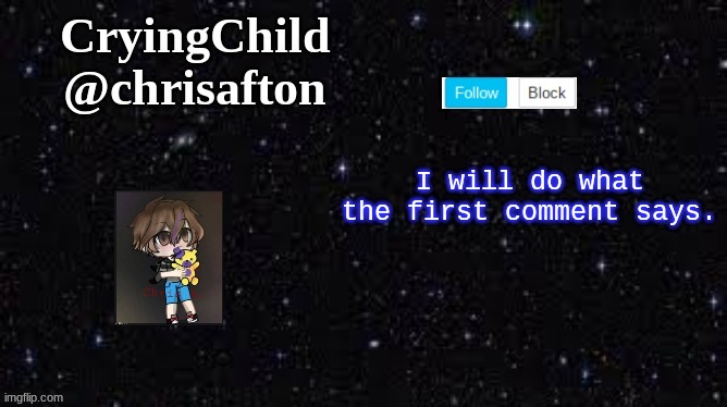 haha, ded trend go brrr | I will do what the first comment says. | image tagged in announcement template | made w/ Imgflip meme maker