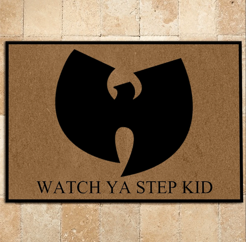 Wu Tang Clan watch ya step kid Blank Meme Template