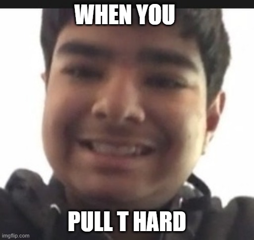 indian boy | WHEN YOU; PULL T HARD | image tagged in indian boy | made w/ Imgflip meme maker