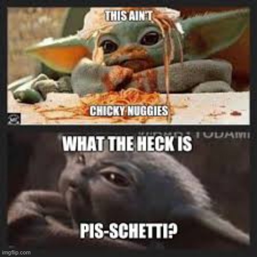 SPAGETTI | image tagged in baby yoda,spaghetti | made w/ Imgflip meme maker