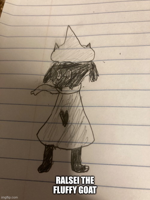 I’m not as bad as drawings when I have a paper | RALSEI THE FLUFFY GOAT | made w/ Imgflip meme maker