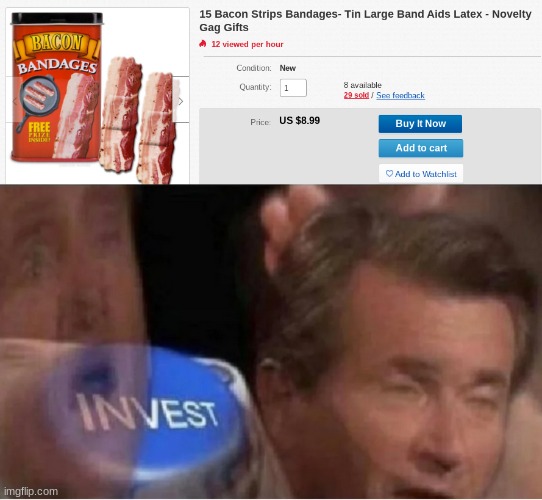 Bacon Bandages: Fry your wounds now with fresh grilled bacon! | image tagged in invest,bacon,funny | made w/ Imgflip meme maker