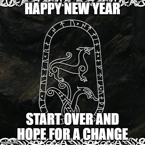 new year | HAPPY NEW YEAR; START OVER AND HOPE FOR A CHANGE | image tagged in happy new year,change | made w/ Imgflip meme maker