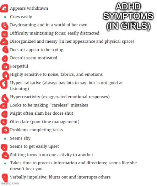 i circled the ones that apply to meh, thanks to halfwit for the site link | ADHD SYMPTOMS (IN GIRLS) | made w/ Imgflip meme maker