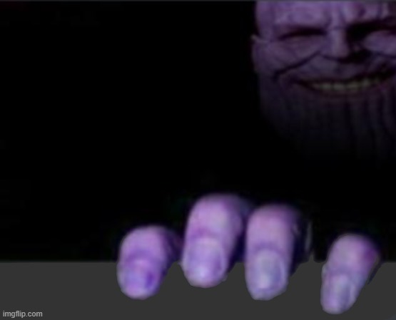 image tagged in memes,thanos | made w/ Imgflip meme maker