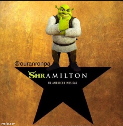 Shramilton | image tagged in shramilton | made w/ Imgflip meme maker