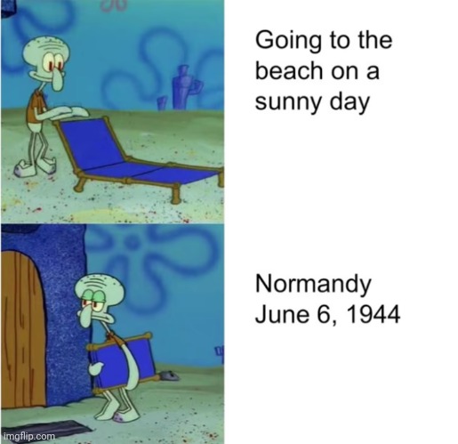 Idk if repost or not | image tagged in squidward,world war 2 | made w/ Imgflip meme maker