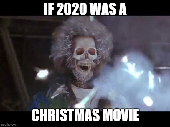 Happy New Year Y'All | IF 2020 WAS A; CHRISTMAS MOVIE | image tagged in home alone electric,2020 sucks,2021,home alone | made w/ Imgflip meme maker