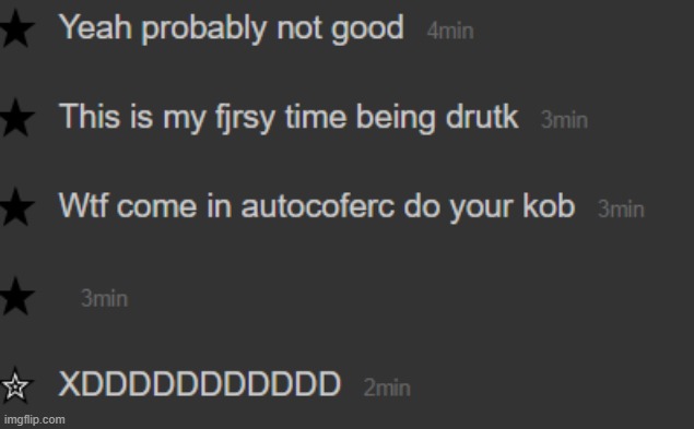 When someone is drunk | made w/ Imgflip meme maker