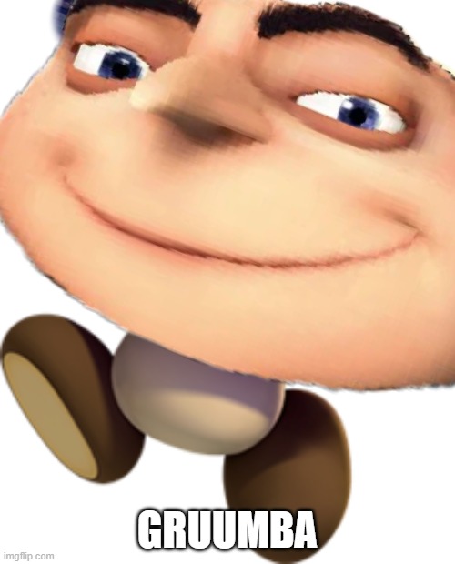 GRUUMBA | made w/ Imgflip meme maker