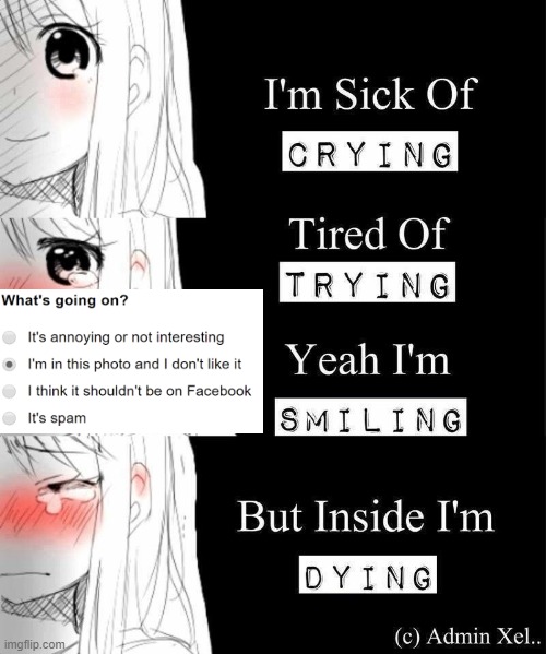 Sick of Crying Meme | image tagged in sick of crying meme | made w/ Imgflip meme maker