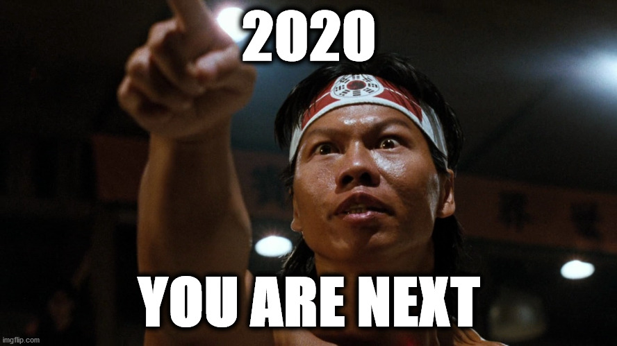 See Ya! | 2020; YOU ARE NEXT | image tagged in you are next,2020 sucks,2020,2020 get the hell out,cya | made w/ Imgflip meme maker