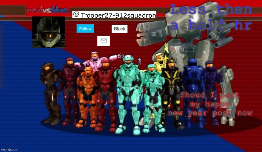 Should* | Less then a half hr; Shoud I post my happy new year post now | image tagged in t27 announcement | made w/ Imgflip meme maker