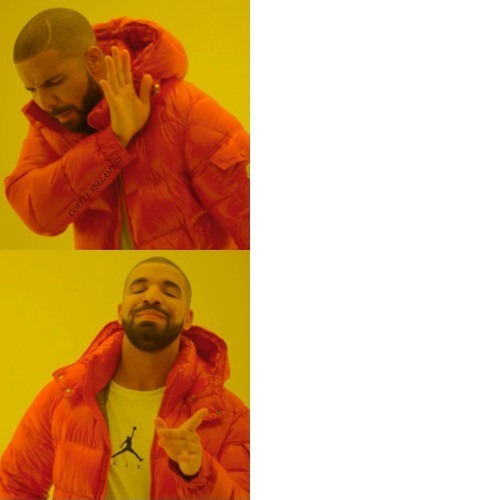 High Quality Drake Sharing A Toothbrush Vs. Eating Ass Blank Meme Template