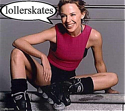 Kylie lollerskates | image tagged in kylie lollerskates | made w/ Imgflip meme maker