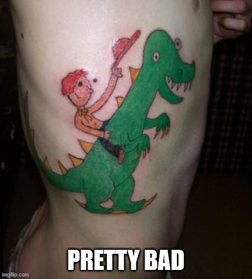 PRETTY BAD | made w/ Imgflip meme maker