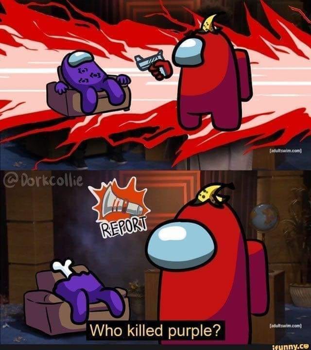 Who killed Purple? Blank Meme Template