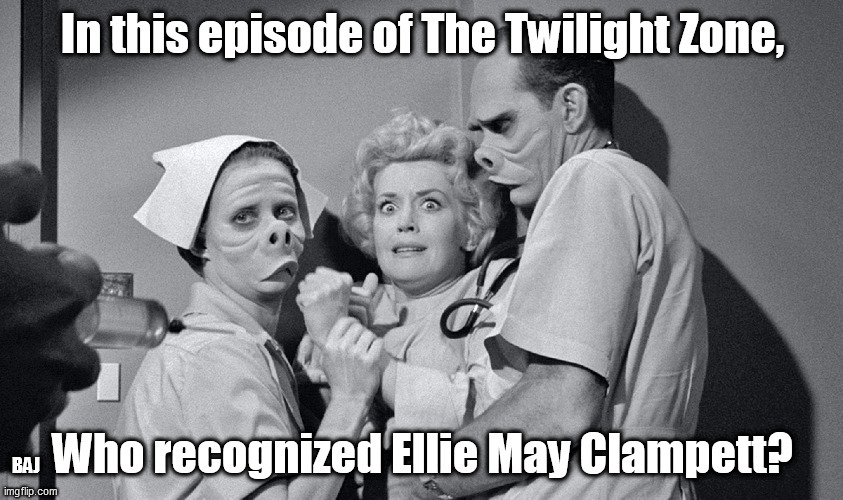 Donna Douglass on Twilight Zone | BAJ | image tagged in twilight zone,donna douglass | made w/ Imgflip meme maker