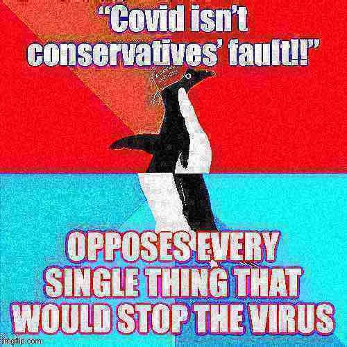 Anti-distancing? Check. Anti-mask? Check. Anti-vaccine? Check. Guess they’re just pro-death | image tagged in socially awesome awkward penguin | made w/ Imgflip meme maker