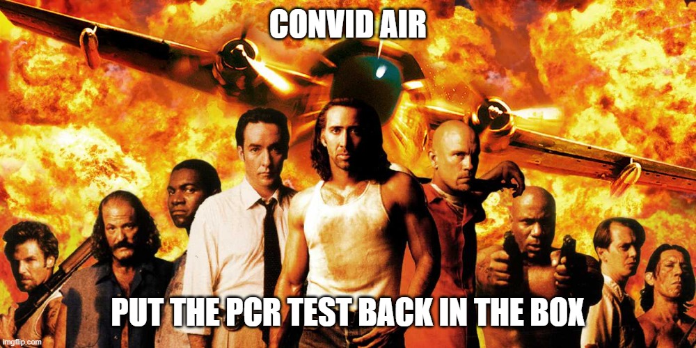 PCR test to fly on a plane | CONVID AIR; PUT THE PCR TEST BACK IN THE BOX | image tagged in pcr test,flight,airline,covid-19 | made w/ Imgflip meme maker