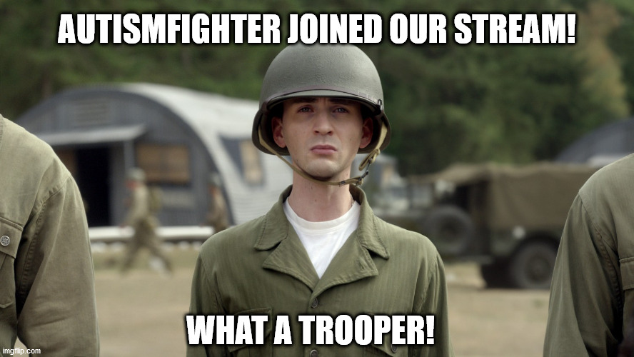 thanks for joining! | AUTISMFIGHTER JOINED OUR STREAM! WHAT A TROOPER! | image tagged in marvel,captain america | made w/ Imgflip meme maker