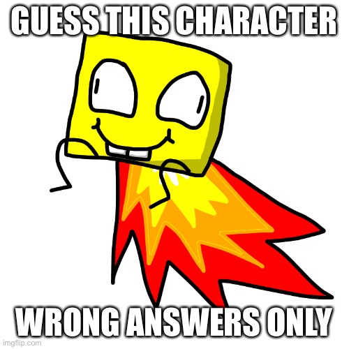 GUESS THIS CHARACTER; WRONG ANSWERS ONLY | made w/ Imgflip meme maker