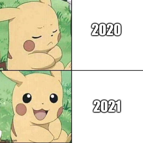 Pikachu Hotline Bling | 2020; 2021 | image tagged in pikachu hotline bling | made w/ Imgflip meme maker