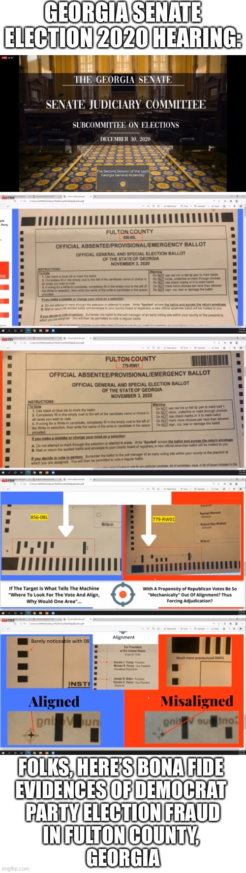 Evidences of Democrat Party Election 2020 fraud! Rep. areas (in Fulton County, GA) and Dem. areas had different ballots. Why? | GEORGIA SENATE
ELECTION 2020 HEARING:; FOLKS, HERE’S BONA FIDE 
EVIDENCES OF DEMOCRAT 
PARTY ELECTION FRAUD
IN FULTON COUNTY, 
GEORGIA | image tagged in election 2020,election fraud,voter fraud,democrat party,government corruption,democratic socialism | made w/ Imgflip meme maker