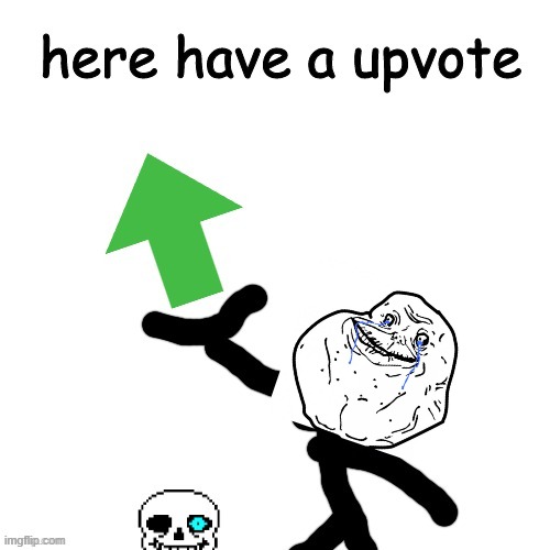 Here have a upvote | image tagged in here have a upvote | made w/ Imgflip meme maker