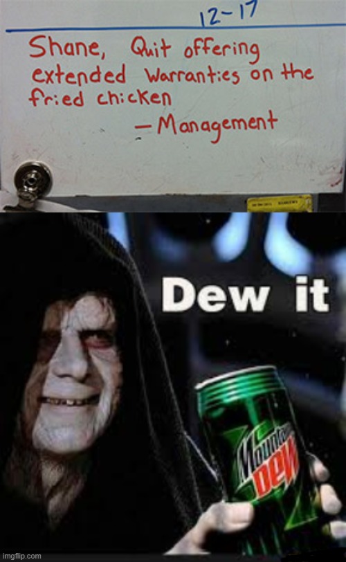 image tagged in dew it | made w/ Imgflip meme maker