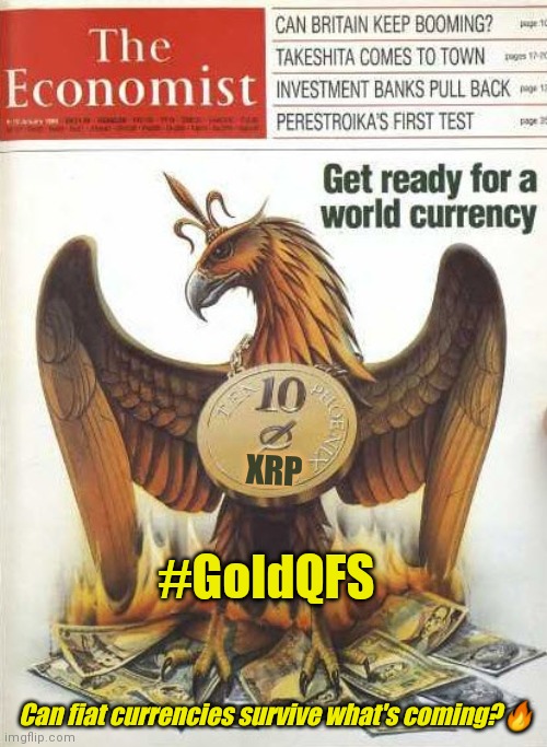 Think POTUS would let China own the digital Future? #ByeByeBitcoin #XRP #PhoenixRises #QuantumFinancialSystem #GoldQFS | XRP; #GoldQFS; Can fiat currencies survive what's coming?🔥 | image tagged in xrp gold qfs,satellite,blockchain,cryptocurrency,donald trump approves,the great awakening | made w/ Imgflip meme maker