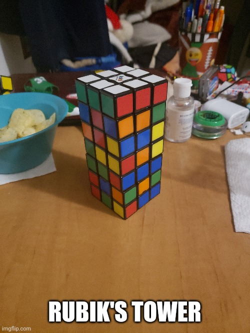 I made a thing | RUBIK'S TOWER | image tagged in rubik's cube,memes,fun | made w/ Imgflip meme maker